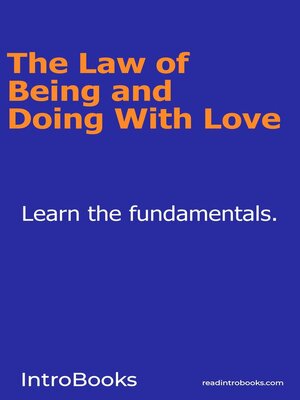 cover image of The Law of Being and Doing With Love
